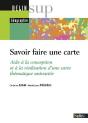 Savoir Faire Une Carte ; Aide À La Conception Et À La Réalisation D'Une Carte Thématique Univariée - Preview