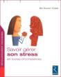 Savoir Gérer Son Stress En Toutes Circonstances - Preview