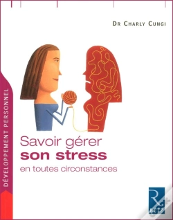 Capa do artigo Savoir Gérer Son Stress En Toutes Circonstances