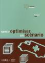 Savoir Optimiser Un Scénario - Preview