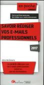 Savoir Rediger Vos E-Mails Professionnels 2017, 4eme Ed. - Preview