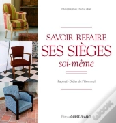 Savoir Refaire Ses Sièges Soi-Même