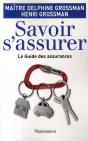 Savoir S'Assurer ; Le Guide Des Assurances - Preview