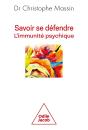 Savoir Se Défendre : L'Immunité Psychique - Preview