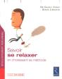 Savoir Se Relaxer En Choisissant Sa Methode - Preview