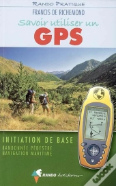 Savoir Utiliser Un Gps En Randonnée Et En Mer