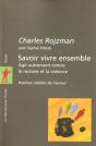 Savoir Vivre Ensemble ; Agir Autrement Contre Le Racisme Et La Violence - Preview
