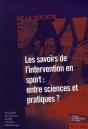 Savoirs De L'Intervention En Sport : Entre Sciences Et Pratiques ? - Preview