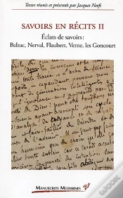 Capa do artigo Savoirs En Recits Tome 2 ; Éclats De Savoirs : Balzac, Nerval, Falubert, Verne, Les Goncourt