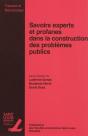 Savoirs Experts Et Profanes Dans La Construction Des Problemes Pu - Preview