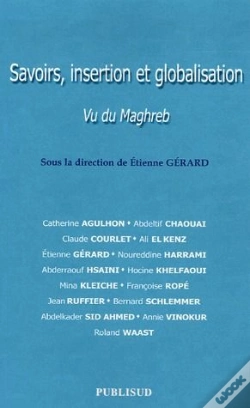 Capa do artigo Savoirs, Insertion Et Globalisation. Vu Du Maghreb
