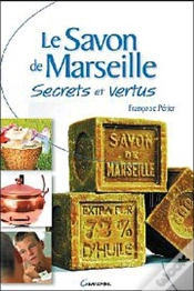 Capa do artigo Savon De Marseille Secrets Et Vertus