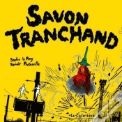 Capa do artigo Savon Tranchand