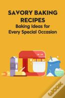 Savory Baking Recipes