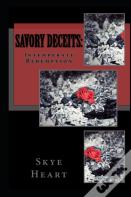 Savory Deceits