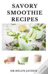 Savory Smoothie Recipes