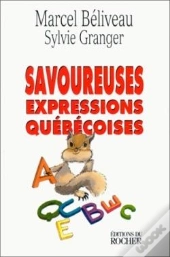 Savoureuses Expressions Québécoises