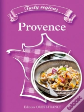 Savoureuses Régions : La Provence