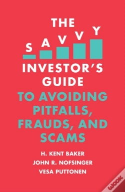 Capa do artigo Savvy Investor'S Guide To Avoiding Pitfalls, Frauds, And Scams