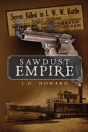 Sawdust Empire - Preview