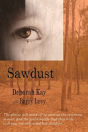 Sawdust... When The Dust Has Settled - Preview