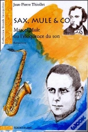 Capa do artigo Sax, Mule Et Co - Marcel Mule Ou L