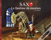 Capa do artigo Saxo T.2 ; Le Fantôme Du Muséum