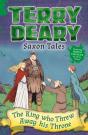 Saxon Tales: The King Who Threw Away His Throne - Preview