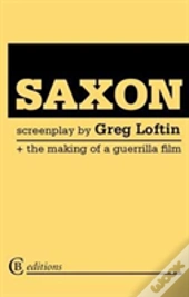 Saxon: The Screenplay