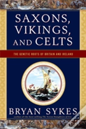 Saxons, Vikings And Celts