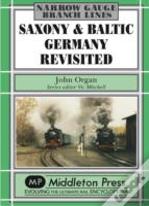 Saxony And Baltic Germany Revisited