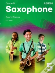 Capa do artigo Saxophone Exam Pieces From 2026, Abrsm Grade 5