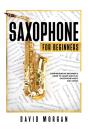 Saxophone For Beginners - Preview