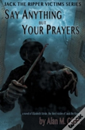 Capa do artigo Say Anything But Your Prayers