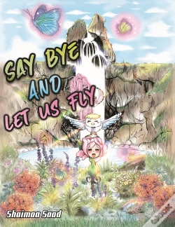 Capa do artigo Say Bye And Let Us Fly