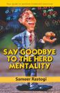 Say Goodbye To The Herd Mentality - Your Guide To Sensible Investment Practices - Preview
