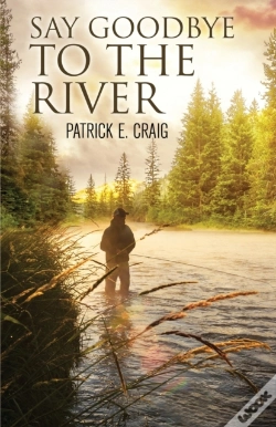 Capa do artigo Say Goodbye To The River