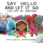 Say Hello And Let It Go