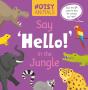 Say 'Hello!' In The Jungle - Preview