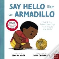 Say Hello Like An Armadillo