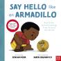 Say Hello Like An Armadillo - Preview