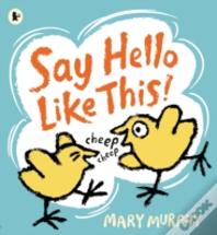 Say Hello Like This!