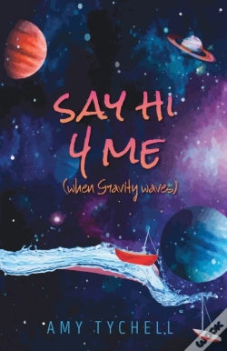 Capa do artigo Say Hi 4 Me (When Gravity Waves)