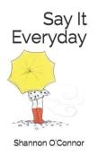 Say It Everyday