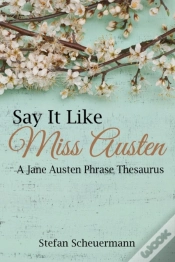 Capa do artigo Say It Like Miss Austen: A Jane Austen Phrase Thesaurus