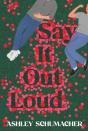 Say It Out Loud - Preview