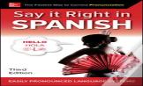 Say It Right In Spanish, Third Edition