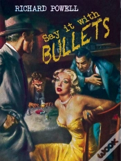 Capa do artigo Say It With Bullets