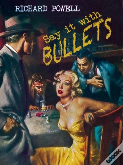 Capa do artigo Say It With Bullets