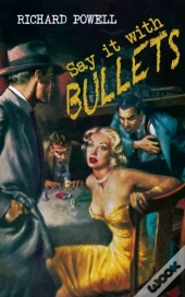 Say It With Bullets